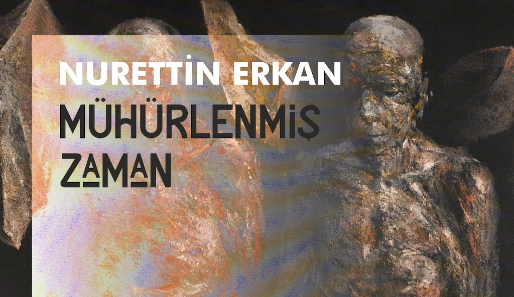 Mühürlenmiş Zaman / Nurettin Erkan